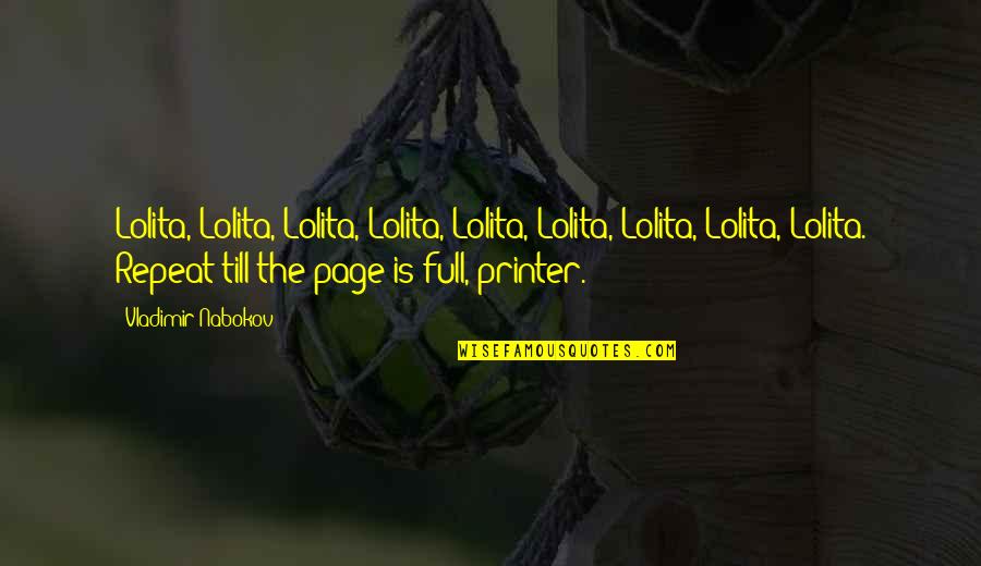 Catenary Wire Quotes By Vladimir Nabokov: Lolita, Lolita, Lolita, Lolita, Lolita, Lolita, Lolita, Lolita,