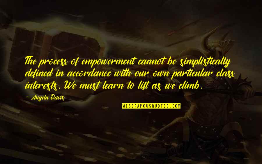 Catering Near Me Quotes By Angela Davis: The process of empowerment cannot be simplistically defined Catering Near Me Quotes By Angela Davis: The process of empowerment cannot be simplistically defined