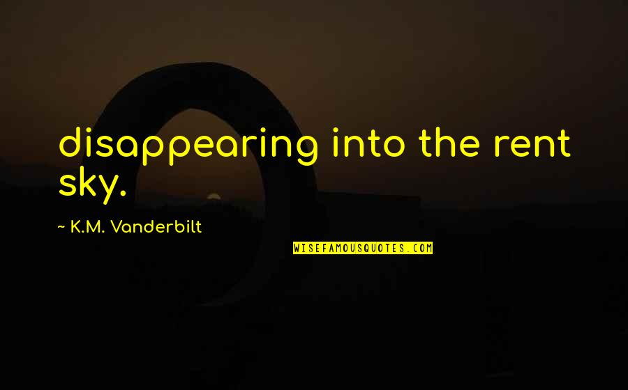 Caterpillar Transformation Quotes By K.M. Vanderbilt: disappearing into the rent sky. Caterpillar Transformation Quotes By K.M. Vanderbilt: disappearing into the rent sky.
