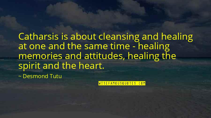 Catharsis Quotes By Desmond Tutu: Catharsis is about cleansing and healing at one