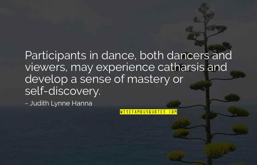 Catharsis Quotes By Judith Lynne Hanna: Participants in dance, both dancers and viewers, may