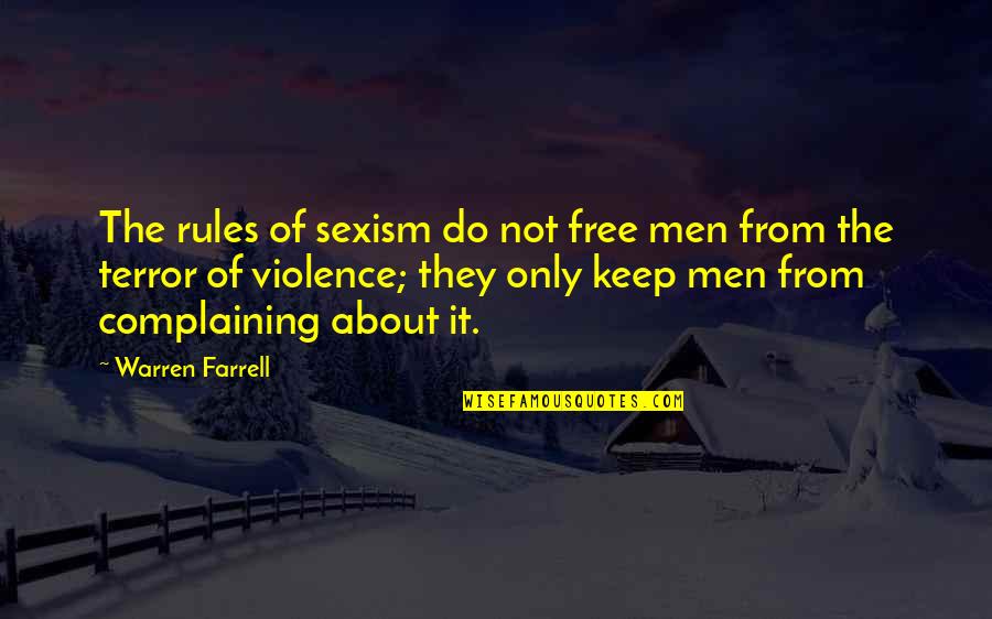 Catholic Vocation Quotes By Warren Farrell: The rules of sexism do not free men Catholic Vocation Quotes By Warren Farrell: The rules of sexism do not free men