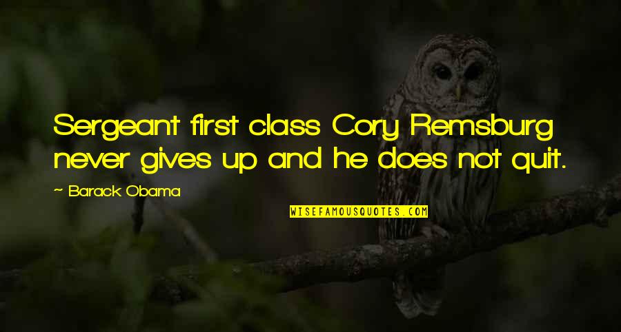 Caticatures Quotes By Barack Obama: Sergeant first class Cory Remsburg never gives up