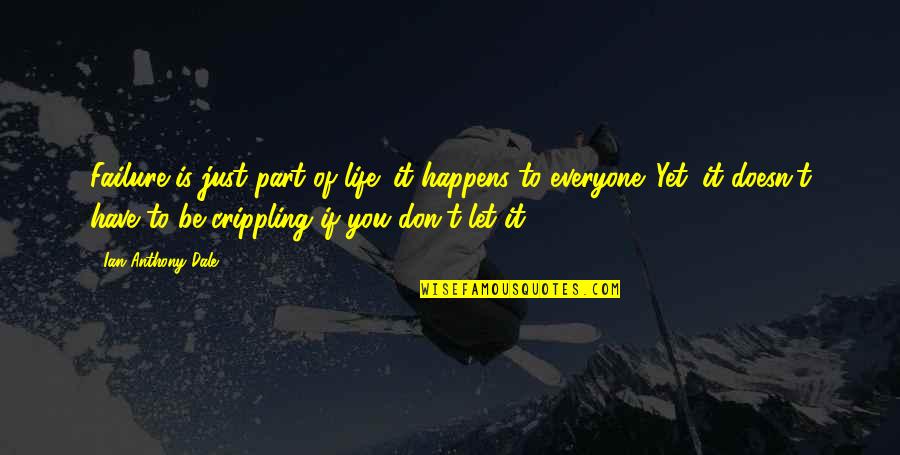 Cat's Cradle Funny Quotes By Ian Anthony Dale: Failure is just part of life; it happens Cat's Cradle Funny Quotes By Ian Anthony Dale: Failure is just part of life; it happens
