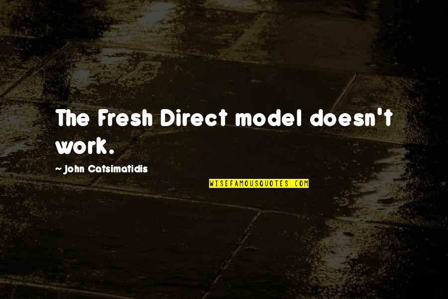 Catullus 51 Quotes By John Catsimatidis: The Fresh Direct model doesn't work. Catullus 51 Quotes By John Catsimatidis: The Fresh Direct model doesn't work.