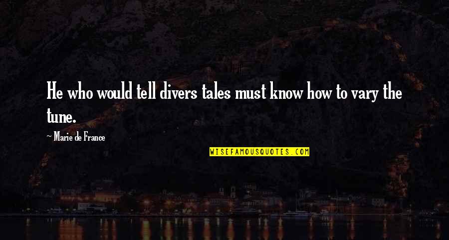 Caucasians Tee Quotes By Marie De France: He who would tell divers tales must know Caucasians Tee Quotes By Marie De France: He who would tell divers tales must know