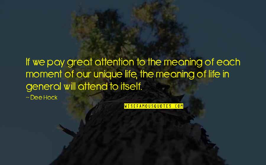 Caul Shivers Quotes By Dee Hock: If we pay great attention to the meaning Caul Shivers Quotes By Dee Hock: If we pay great attention to the meaning