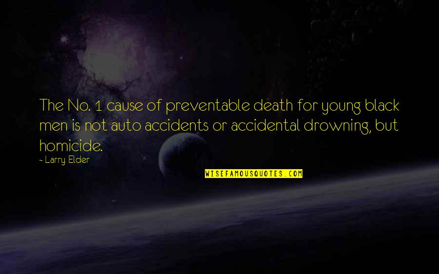 Cause Of Death Quotes By Larry Elder: The No. 1 cause of preventable death for Cause Of Death Quotes By Larry Elder: The No. 1 cause of preventable death for