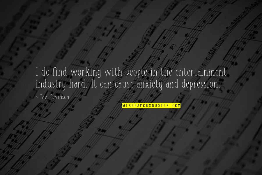 Causes Of Depression Quotes By Tavi Gevinson: I do find working with people in the