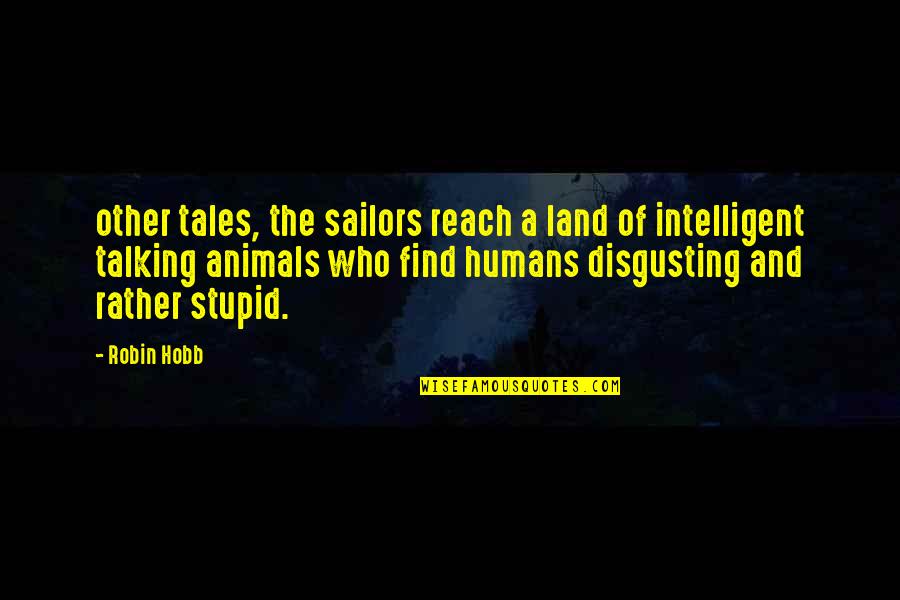 Cauterized Quotes By Robin Hobb: other tales, the sailors reach a land of