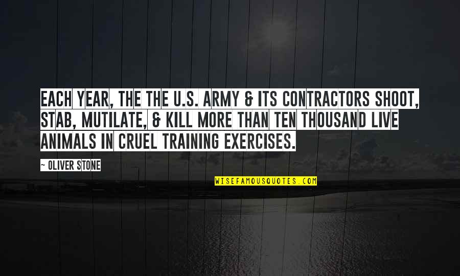 Cavalcanti Cake Quotes By Oliver Stone: Each year, the The U.S. Army & its Cavalcanti Cake Quotes By Oliver Stone: Each year, the The U.S. Army & its