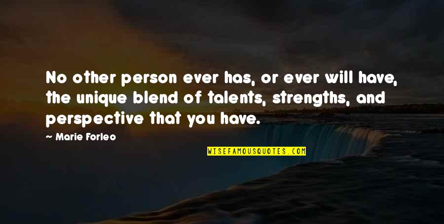 Cavallero Enterprises Quotes By Marie Forleo: No other person ever has, or ever will