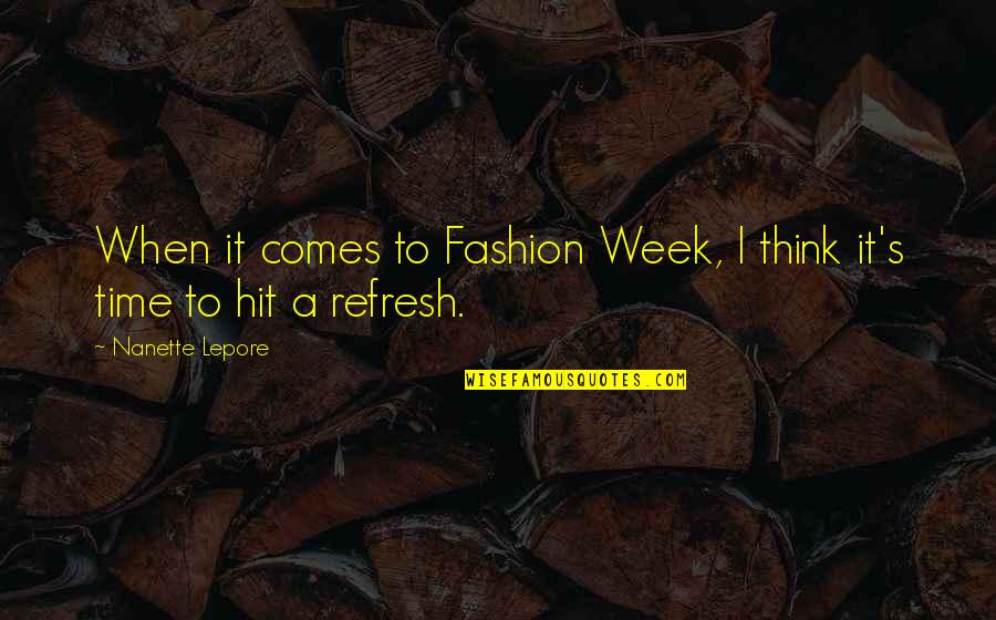 Cavallos Bistro Quotes By Nanette Lepore: When it comes to Fashion Week, I think Cavallos Bistro Quotes By Nanette Lepore: When it comes to Fashion Week, I think