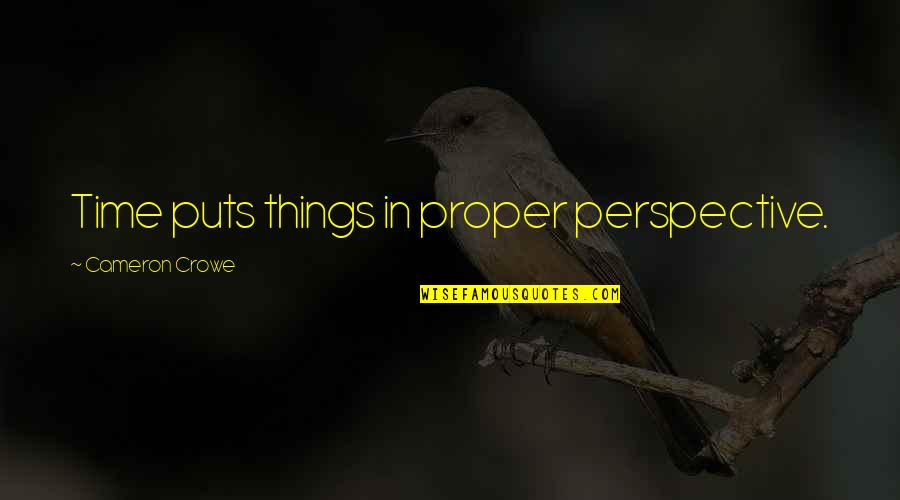Cavallucci Recipe Quotes By Cameron Crowe: Time puts things in proper perspective. Cavallucci Recipe Quotes By Cameron Crowe: Time puts things in proper perspective.