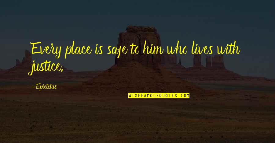 Cavazos Llantas Quotes By Epictetus: Every place is safe to him who lives