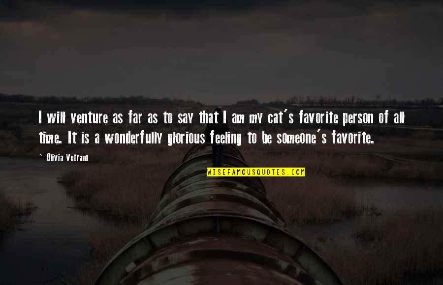 Cavileer John Quotes By Olivia Vetrano: I will venture as far as to say