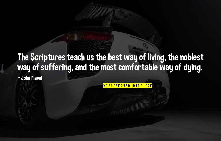 Cavort Synonym Quotes By John Flavel: The Scriptures teach us the best way of Cavort Synonym Quotes By John Flavel: The Scriptures teach us the best way of