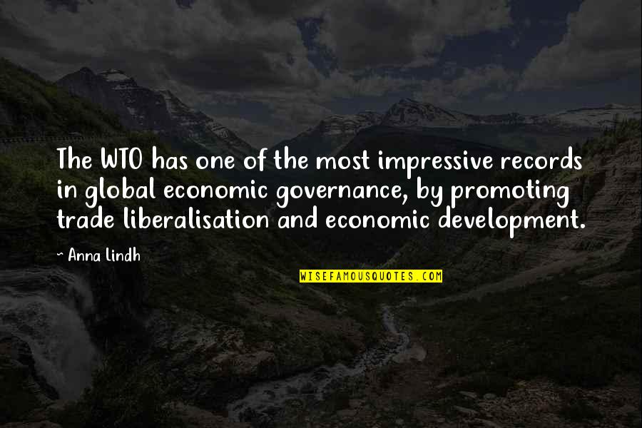 Cazenove And Lloyd Quotes By Anna Lindh: The WTO has one of the most impressive Cazenove And Lloyd Quotes By Anna Lindh: The WTO has one of the most impressive