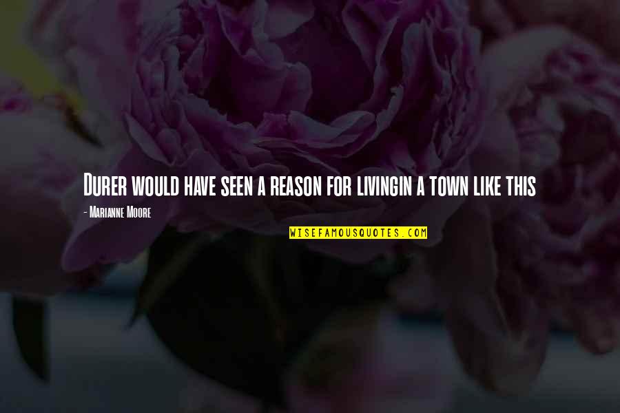 Cbrl Stock Quotes By Marianne Moore: Durer would have seen a reason for livingin Cbrl Stock Quotes By Marianne Moore: Durer would have seen a reason for livingin
