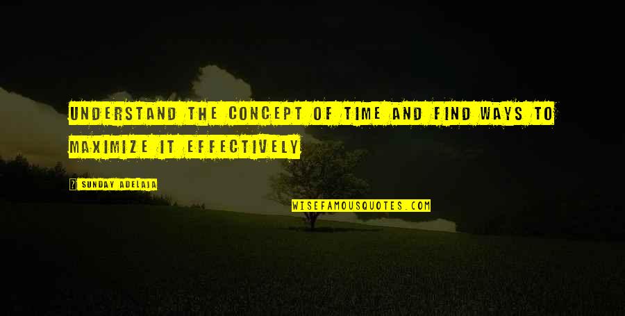 Cc Coma Quotes By Sunday Adelaja: Understand the concept of time and find ways