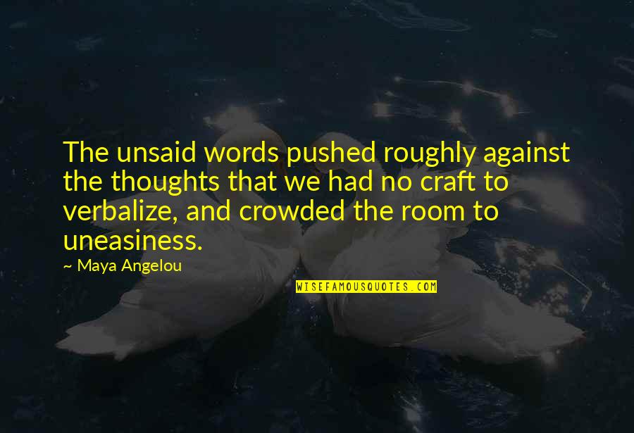 Ccmp Stock Quotes By Maya Angelou: The unsaid words pushed roughly against the thoughts Ccmp Stock Quotes By Maya Angelou: The unsaid words pushed roughly against the thoughts