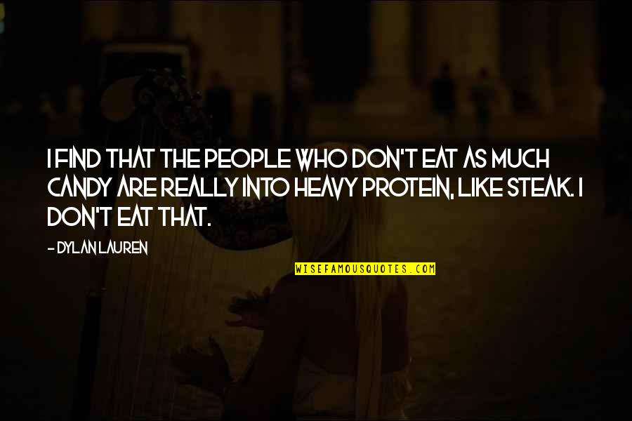 Ccss Quotes By Dylan Lauren: I find that the people who don't eat