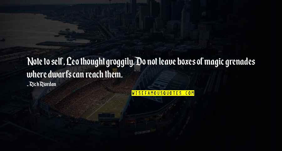 Ce Online Quote Quotes By Rick Riordan: Note to self, Leo thought groggily. Do not
