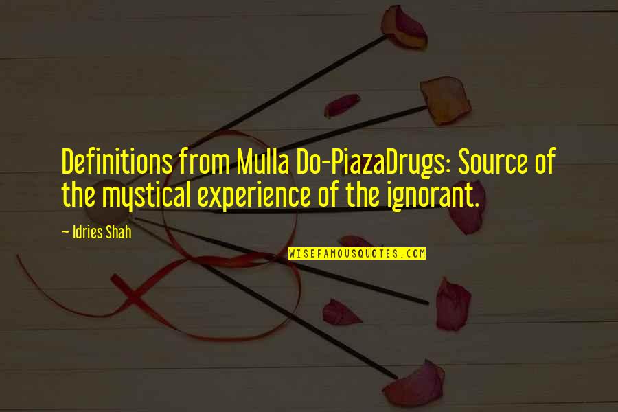 Ceccherini Mandolin Quotes By Idries Shah: Definitions from Mulla Do-PiazaDrugs: Source of the mystical