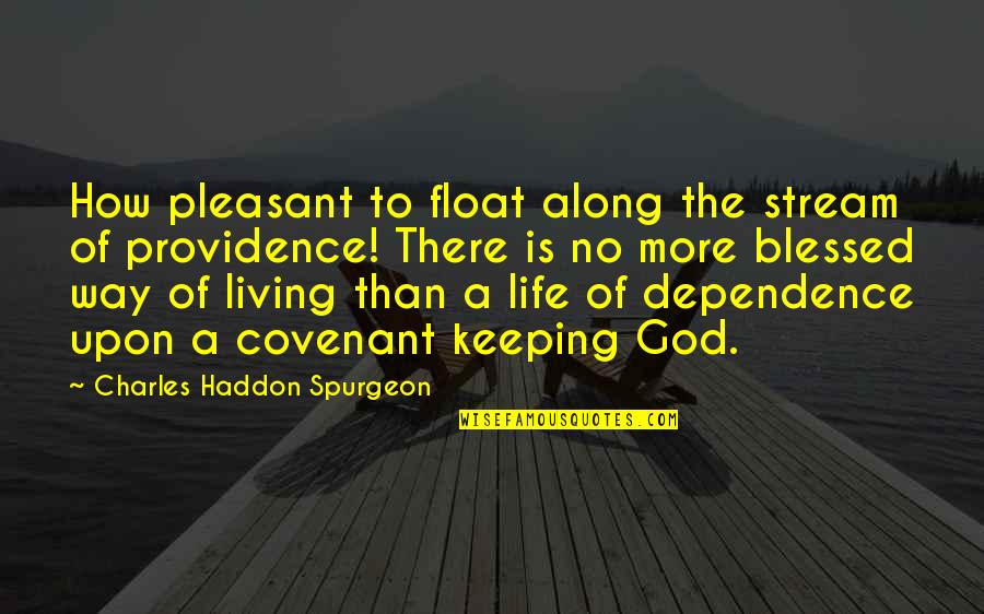 Cecee Hartfield Quotes By Charles Haddon Spurgeon: How pleasant to float along the stream of Cecee Hartfield Quotes By Charles Haddon Spurgeon: How pleasant to float along the stream of