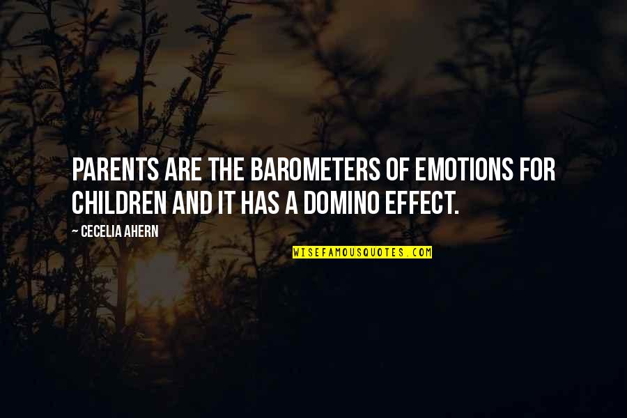 Cecelia Ahern Quotes By Cecelia Ahern: Parents are the barometers of emotions for children