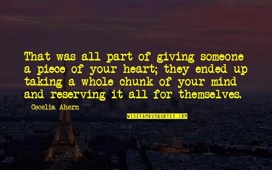 Cecelia Ahern Quotes By Cecelia Ahern: That was all part of giving someone a