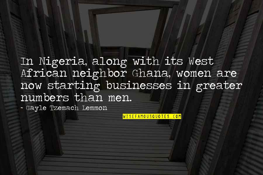 Cecily Tyson Quotes By Gayle Tzemach Lemmon: In Nigeria, along with its West African neighbor Cecily Tyson Quotes By Gayle Tzemach Lemmon: In Nigeria, along with its West African neighbor