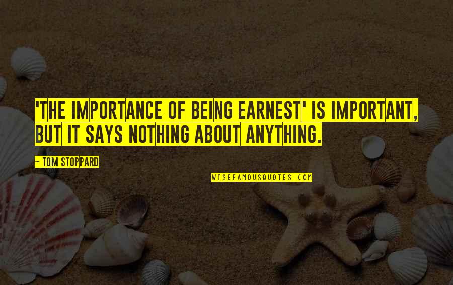 Cecko Persk V Lky Quotes By Tom Stoppard: 'The Importance of Being Earnest' is important, but