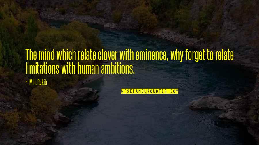 Cedar Lebanon Quotes By M.H. Rakib: The mind which relate clover with eminence, why