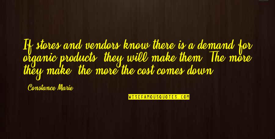 Cedric Diggory Funny Quotes By Constance Marie: If stores and vendors know there is a