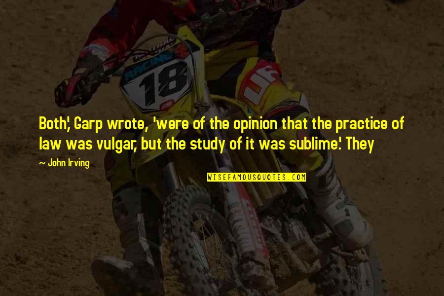 Celdran Tour Quotes By John Irving: Both,' Garp wrote, 'were of the opinion that Celdran Tour Quotes By John Irving: Both,' Garp wrote, 'were of the opinion that