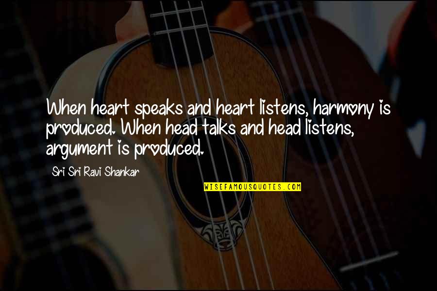 Celebrating Success With Friends Quotes By Sri Sri Ravi Shankar: When heart speaks and heart listens, harmony is