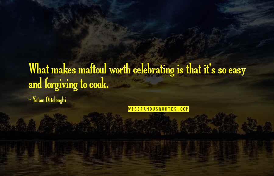 Celebrating You Quotes By Yotam Ottolenghi: What makes maftoul worth celebrating is that it's