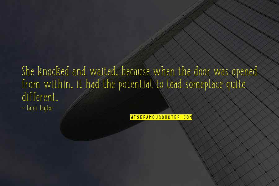 Celebrations Quotes Quotes By Laini Taylor: She knocked and waited, because when the door