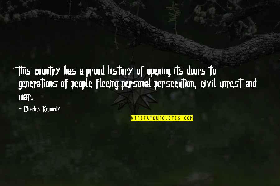 Celia Mae Monsters Inc Quotes By Charles Kennedy: This country has a proud history of opening