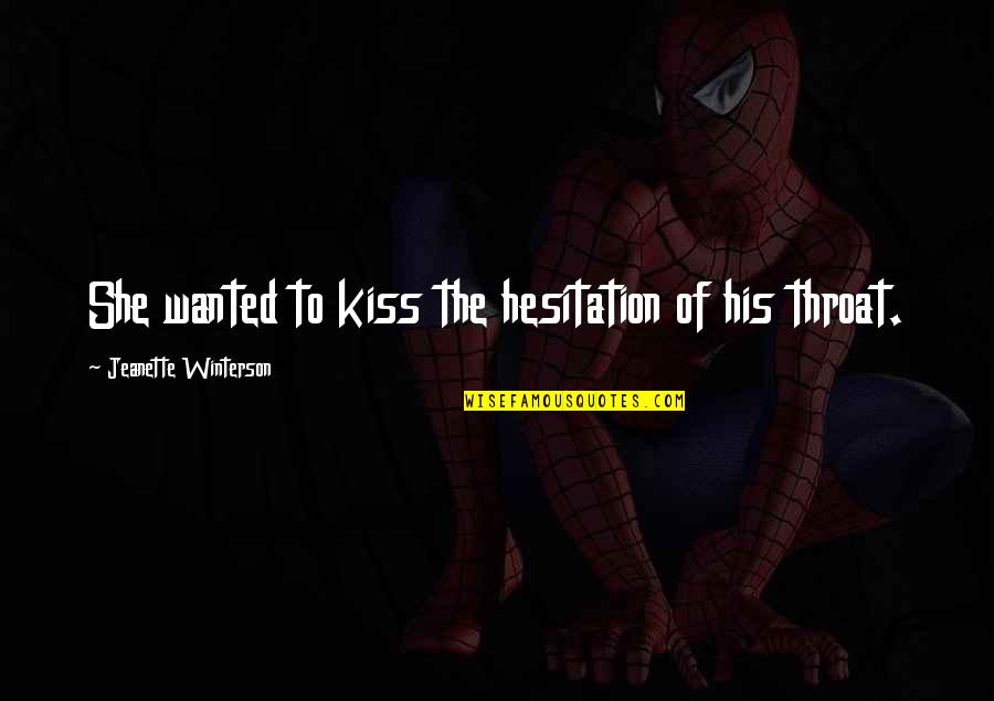 Celibidache Beethoven Quotes By Jeanette Winterson: She wanted to kiss the hesitation of his Celibidache Beethoven Quotes By Jeanette Winterson: She wanted to kiss the hesitation of his