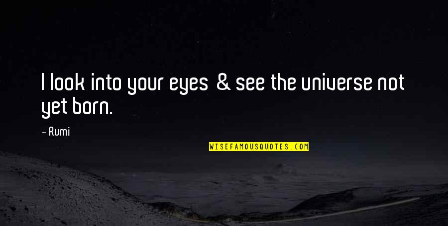 Cellairis Quotes By Rumi: I look into your eyes & see the