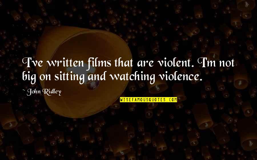 Cellan Central Valley Quotes By John Ridley: I've written films that are violent. I'm not