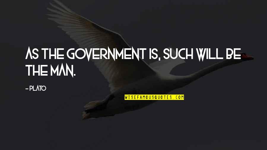 Cellino Best Quotes By Plato: As the government is, such will be the
