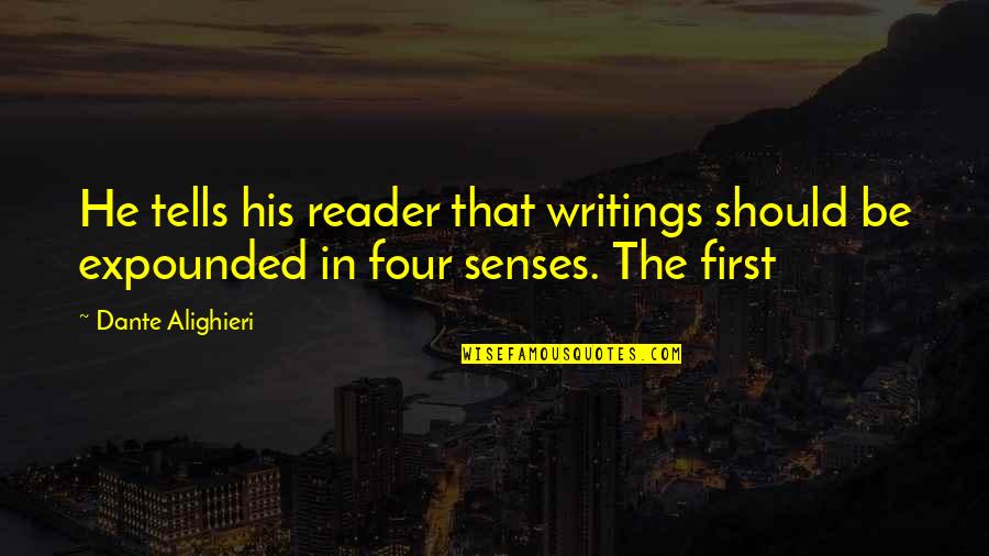 Celotta Dumpsters Quotes By Dante Alighieri: He tells his reader that writings should be