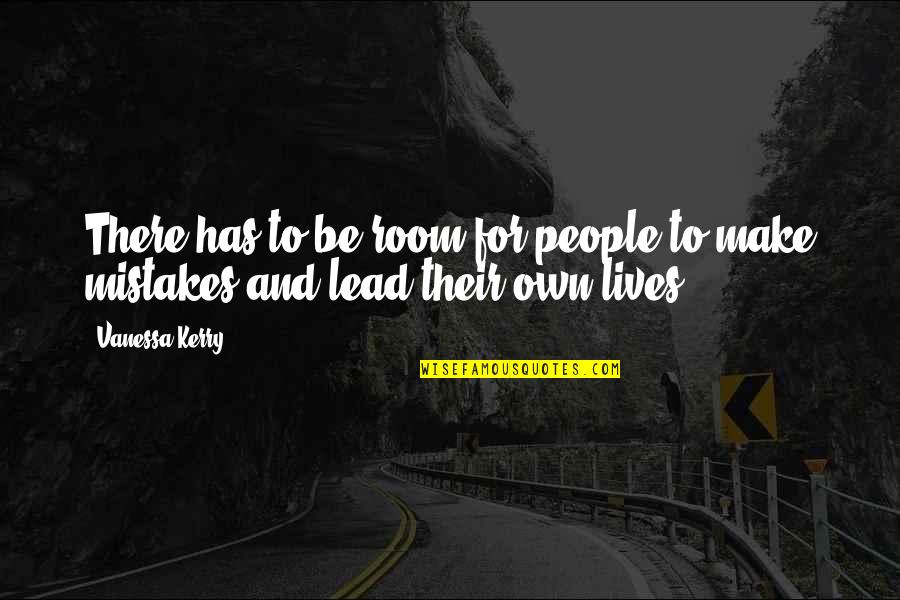 Celtel Wireless Quotes By Vanessa Kerry: There has to be room for people to