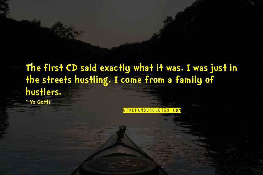 Cemilan Untuk Quotes By Yo Gotti: The first CD said exactly what it was.