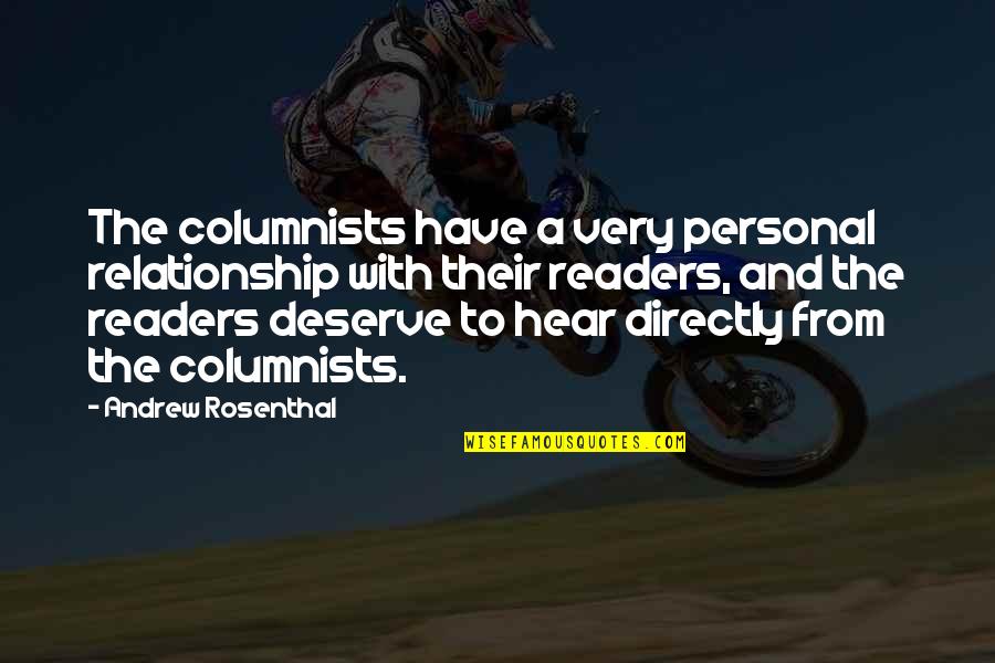Cenina Quotes By Andrew Rosenthal: The columnists have a very personal relationship with