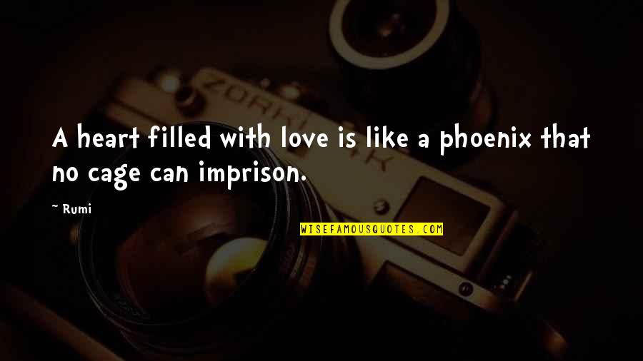 Cenk Uygur Joe Rogan Twitter War Quote Quotes By Rumi: A heart filled with love is like a