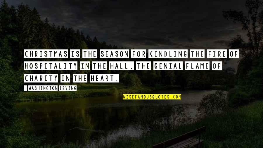 Cenozoic Quotes By Washington Irving: Christmas is the season for kindling the fire Cenozoic Quotes By Washington Irving: Christmas is the season for kindling the fire